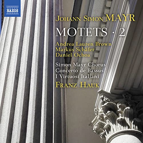 Simon Mayr Chorus/hauk - Mayr: Motets. Vol. 2 [CD]