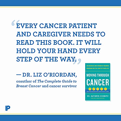 Moving Through Cancer: Moving Through Cancer: An Exercise and Strength-Training Program for the Fight of Your Life - Empowers Patients and Caregivers in 5 Steps