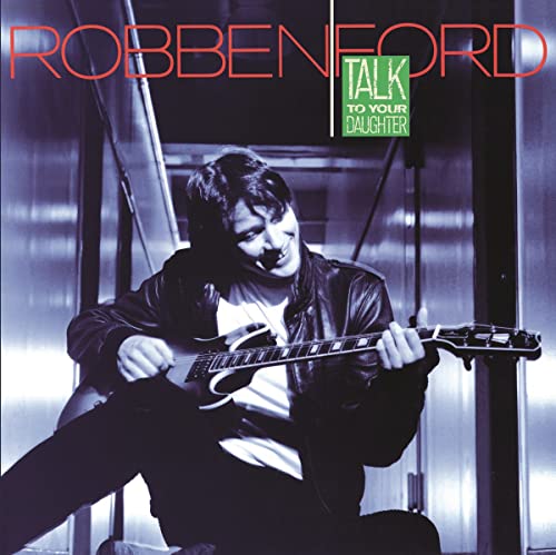 Ford Robben - Talk To Your Daughter [180 gm LP Coloured Vinyl] [VINYL]