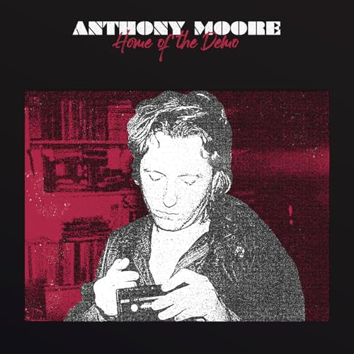 Anthony Moore - Home Of The Demo [VINYL]