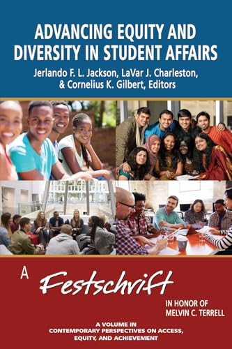 Advancing Equity and Diversity in Student Affairs : A Festschrift in Honor of Melvin C. Terrell
