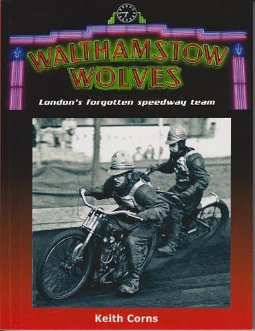 Walthamstow Wolves: London's forgotten speedway team