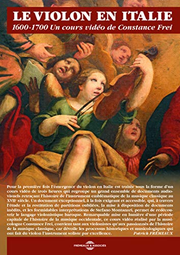 Le Violon En Italie 1600-1700, Un Cours Video De Constance Frei [DVD]