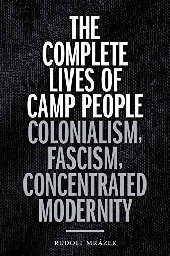 The Complete Lives of Camp People: Colonialism
