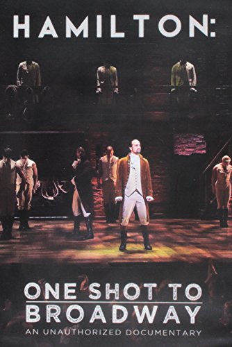 Hamilton: One Shot To Broadway - Hamilton: One Shot To Broadway [DVD]