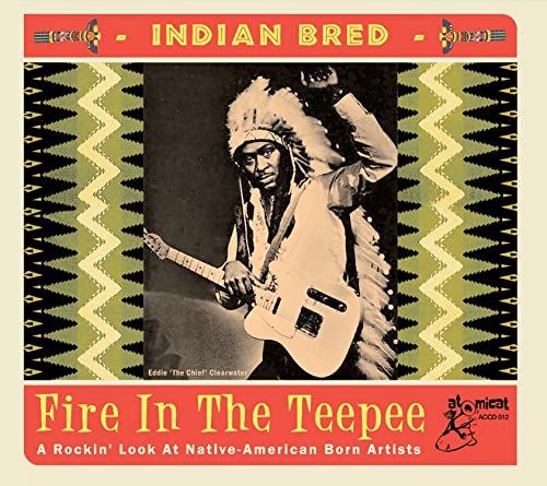 Various Artists - Indian Bred - Fire In The Teepee [CD]