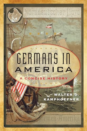 Germans in America : A Concise History