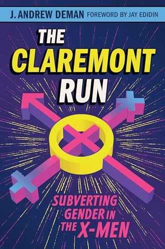 The Claremont Run : Subverting Gender in the X-Men