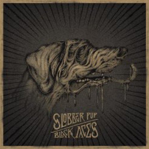 Slobber Pup - Black Aces [VINYL]