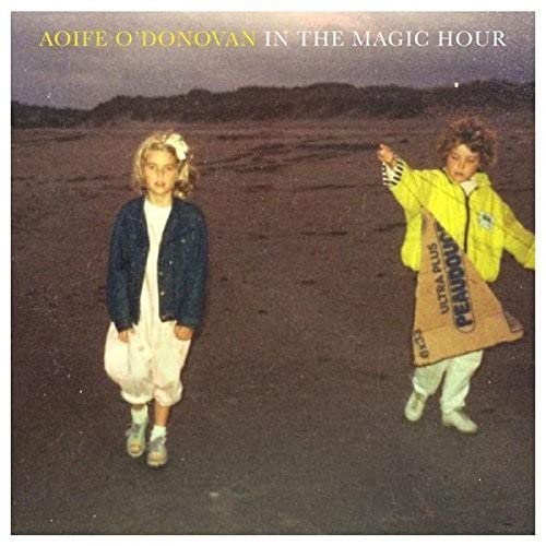 Aoife O'Donovan - In The Magic Hour [CD]