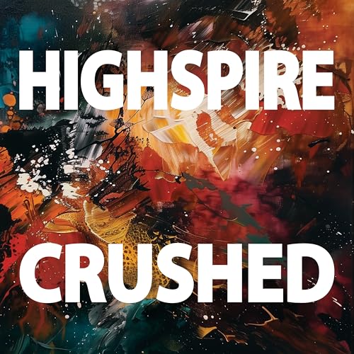 Highspire - Crushed [CD]