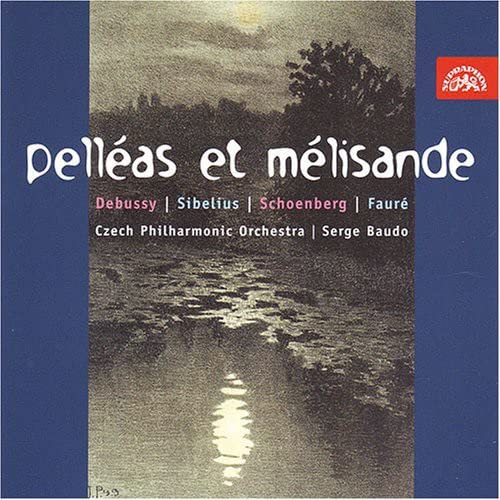 Serge Baudo And Czech Po - Pelleas Et Melisande [CD]