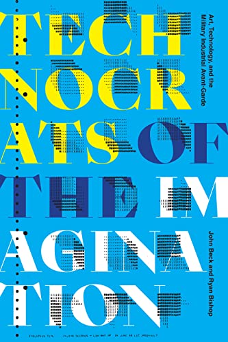 Technocrats of the Imagination: Art