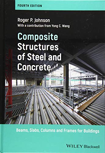 Composite Structures of Steel and Concrete : Beams, Slabs, Columns and Frames for Buildings