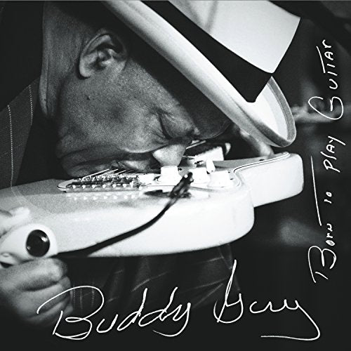 Buddy Guy - Born To Play Guitar  [VINYL]