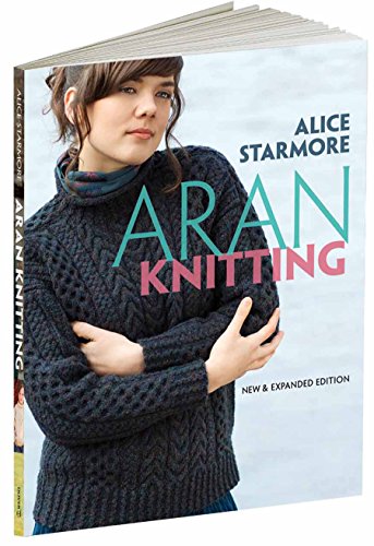 Aran Knitting: New and Expanded Edition (Dover Knitting, Crochet, Tatting, Lace)