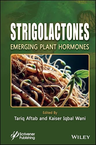 Strigolactones : Emerging Plant Hormones