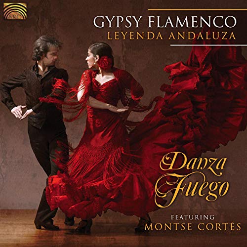 Danza Fuego/montse Cortes - Gypsy Flamenco - Leyenda Andaluza [CD]