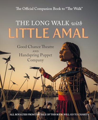 The Long Walk with Little Amal