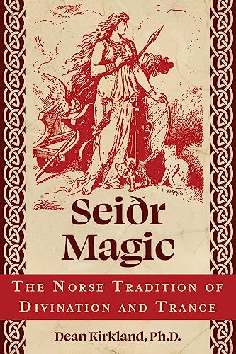 Seiðr Magic : The Norse Tradition of Divination and Trance