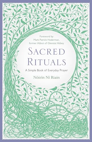 Sacred Rituals : A Simple Book of Everyday Prayer