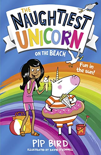The Naughtiest Unicorn on the Beach: the perfect summer holiday book for children!: Book 6 (The Naughtiest Unicorn series)