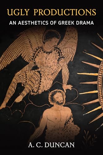 Ugly Productions : An Aesthetics of Greek Drama