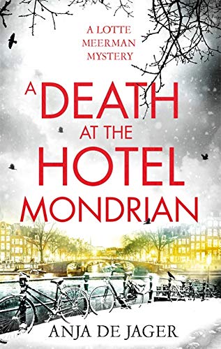 A Death at the Hotel Mondrian (Lotte Meerman)