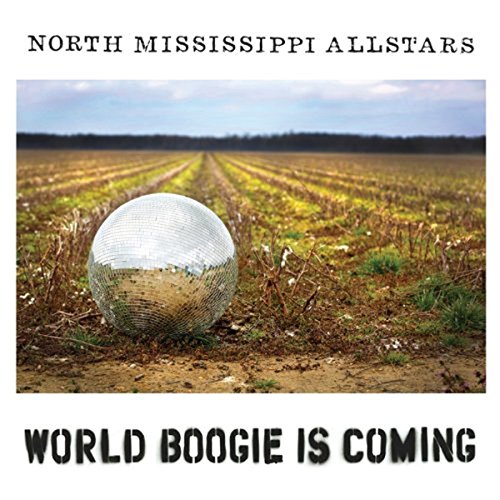 North Mississippi Allstars - World Boogie Is Coming [CD]