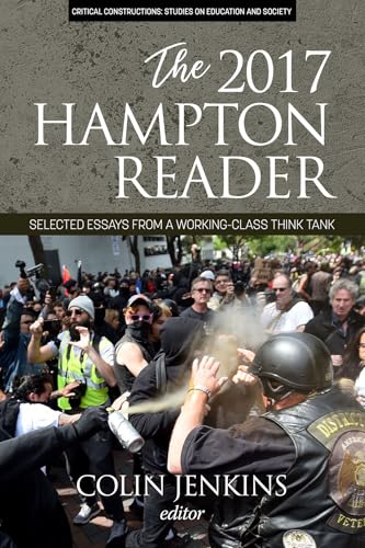 The 2017 Hampton Reader : Selected Essays from a Working-Class Think Tank