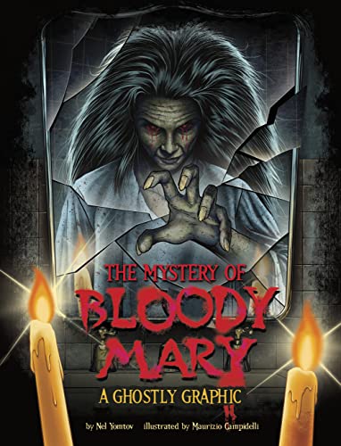 The Mystery of Bloody Mary : A Ghostly Graphic