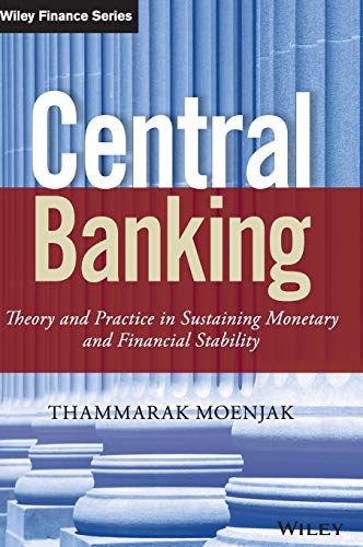 Central Banking: Theory and Practice in Sustaining Monetary and Financial Stability