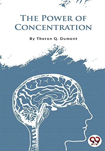The Power of Concentration