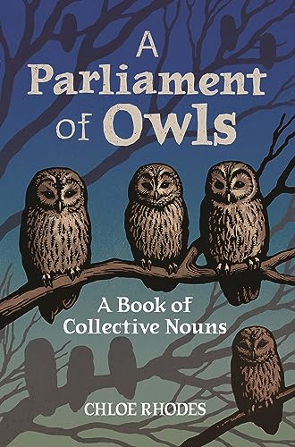 A Parliament of Owls : A Book of Collective Nouns