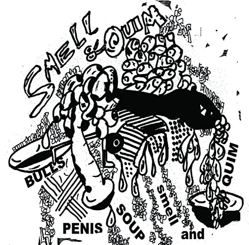 Smell & Quim - Bulls Penis Soup [CD]