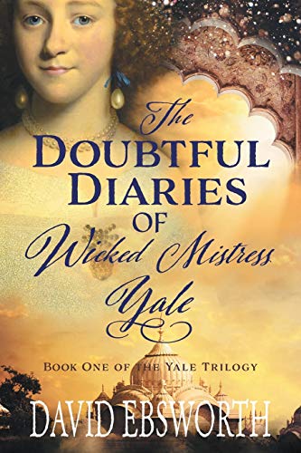 The Doubtful Diaries of Wicked Mistress Yale : 1