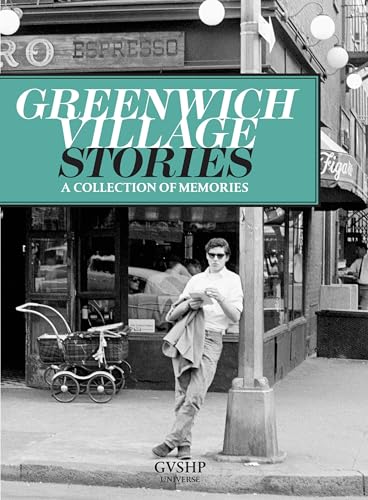 Greenwich Village Stories : A Collection of Memories