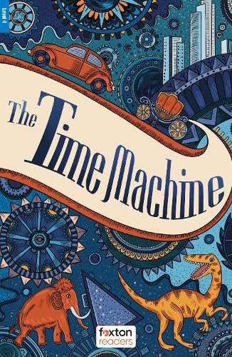 The Time Machine - Foxton Readers Level 4