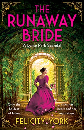 The Runaway Bride : A Lyme Park Scandal : Book 1