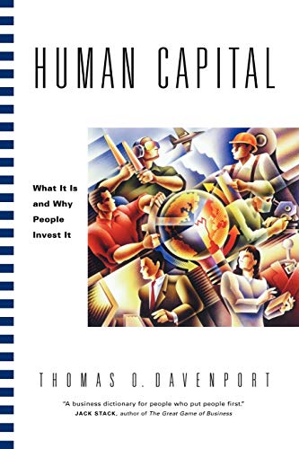Human Capital: What it is and Why People Invest it