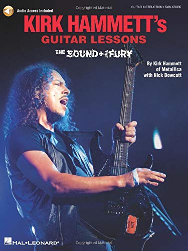 Kirk Hammett's Guitar Lessons: The Sound & the Fury