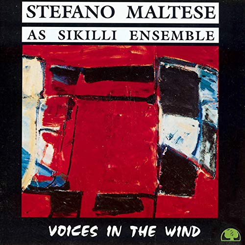 Stefano Maltese As Sikilli E - Voices in the Wind [CD]
