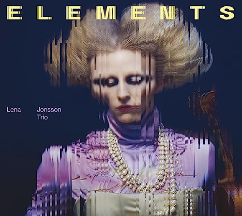 Lena Jonsson Trio - Elements [CD]