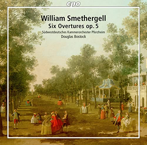 Bostock/swdko Pforzheim - William Smethergelk: Overtures, Vol. 1: Six Overtures Op. 5 [CD]