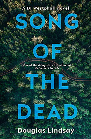 Song of the Dead: An eerie Scottish murder mystery (DI Westphall 1)