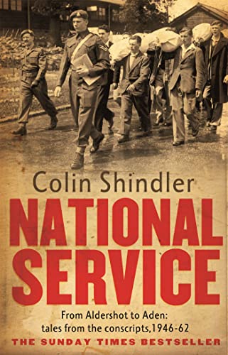National Service: From Aldershot to Aden: tales from the conscripts
