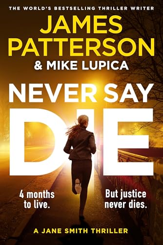 Never Say Die : A Jane Smith Thriller