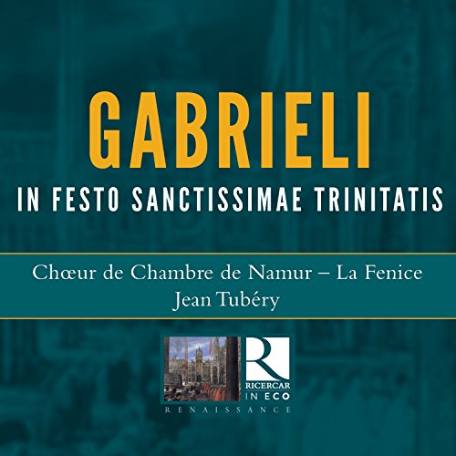 CD cover for Gabrieli's "In Festo Sanctissimae Trinitatis" by Choeur De Chambre De Namur.