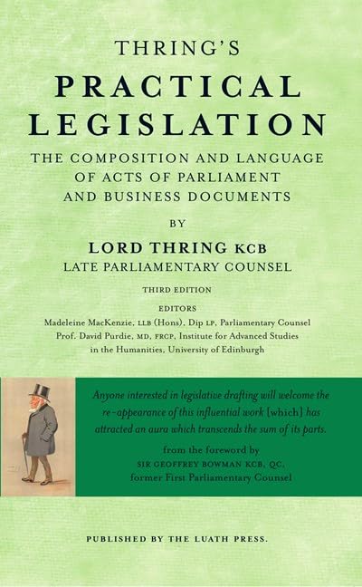 Thring’s Practical Legislation : The Composition and Language of Acts of Parliament and Business Documents