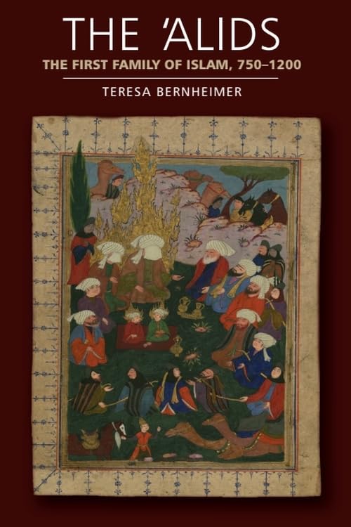 The 'Alids : The First Family of Islam, 750-1200